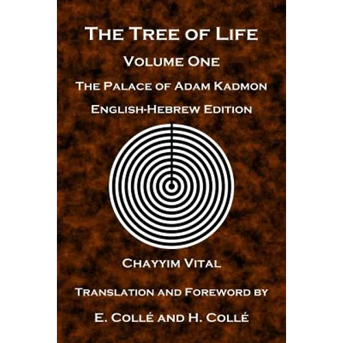 The Tree of Life: The Palace of Adam Kadmon - English-Hebrew Edition - Paperback