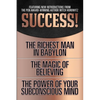 Success! (Original Classic Edition): The Richest Man in Babylon; The Magic of Believing; The Power of Your Subconscious Mind - Paperback