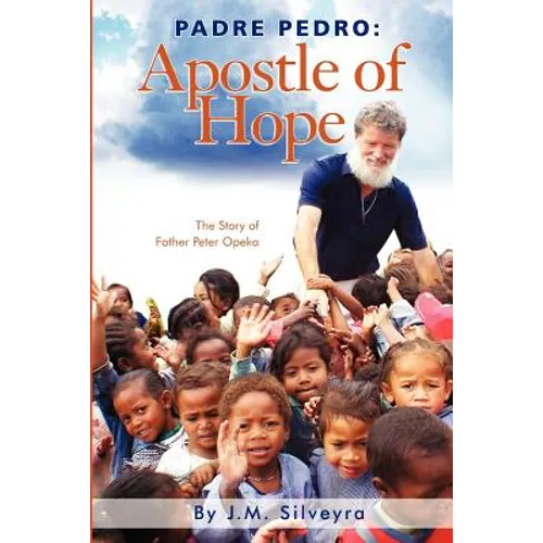 Padre Pedro: Apostle of Hope - Paperback