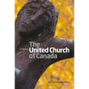 United Church of Canada: A History - Paperback