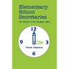 Elementary School Secretaries: The Women in the Principal's Office - Paperback
