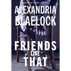 Friends Like That - Hardcover