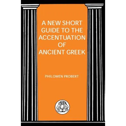 New Short Guide to the Accentuation of Ancient Greek - Paperback