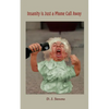 Insanity is Just a Phone Call Away - Paperback