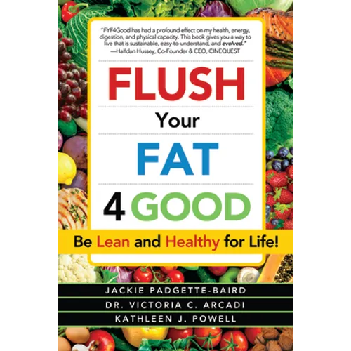 Flush Your Fat 4good - Paperback