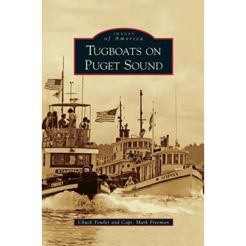 Tugboats on Puget Sound - Hardcover