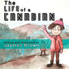 The Life of a Canadian - Paperback