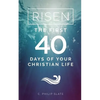 Risen!: The First 40 Days of Your Christian Life - Paperback