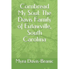 Cornbread My Soul: The Davis Family of Eutawville, South Carolina - Paperback