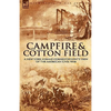 Camp-Fire and Cotton-Field: a New York Herald Correspondent's View of the American Civil War - Hardcover