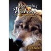 Dreaming of Wolves: Adventures in the Carpathian Mountains of Transylvania - Paperback