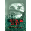 Harrowing Roses - Hardcover