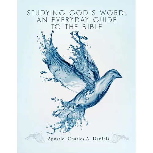 Studying God's Word: An Everyday Guide to the Bible - Paperback