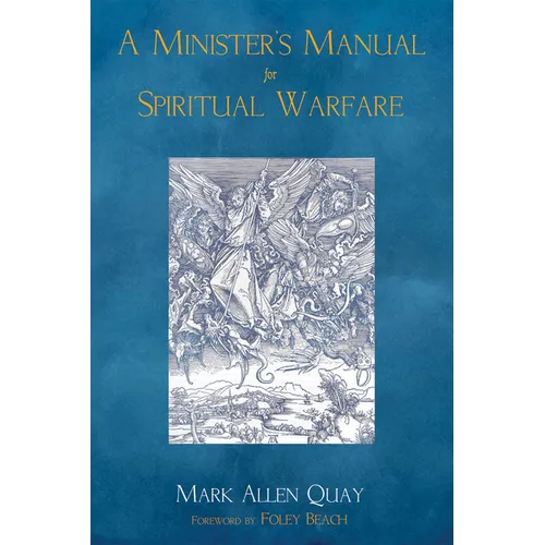 A Minister's Manual for Spiritual Warfare - Hardcover