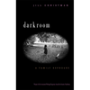 Darkroom: A Family Exposure - Paperback