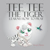 Tee Tee the Tiger Learns How to Pray - Paperback