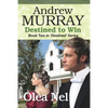 Andrew Murray: Destined to Win - Paperback