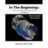 In The Beginnings: A Defense of the Biblical Gap Theory of Creation - Paperback