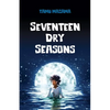 Seventeen Dry Seasons - Paperback