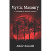 Mystic Masonry: An Esoteric Handbook for Masonic Initiation. - Paperback