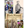Black Minqua The Life and Times of Henry Green - Paperback