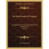 The Hord Family Of Virginia: A Supplement To The Genealogy Of The Hord Family (1915) - Paperback