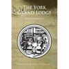 The York Grand Lodge - Paperback