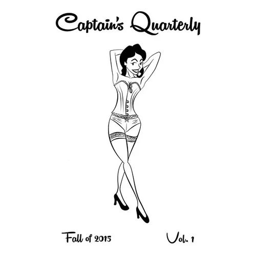 Captain's Quarterly - Fall of 2015: Volume 1 - Paperback
