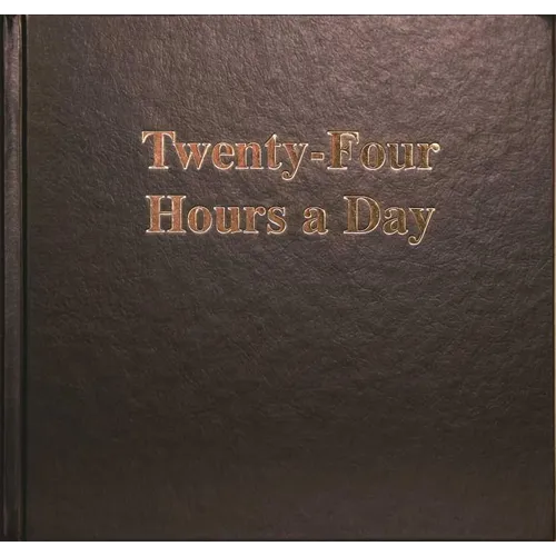 Twenty-Four Hours a Day Larger Print - Hardcover