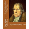 Hegel's Philosophy of mind. By: Georg Wilhelm Friedrich Hegel, translated By: William Wallace (11 May 1844 - 18 February 1897): William Wallace (11 Ma - Paperback