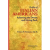 Profiles of Italian Americans: Achieving the Dream and Giving Back - Paperback