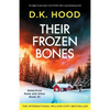 Their Frozen Bones: An edge-of-your-seat crime thriller with a jaw-dropping twist - Paperback