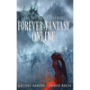 Forever Fantasy Online - Hardcover