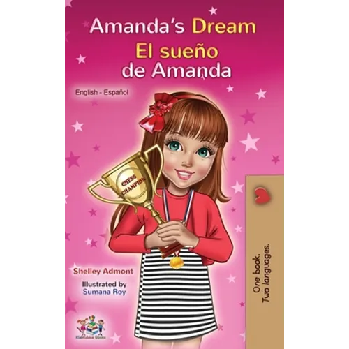 Amanda's Dream El sueño de Amanda: English Spanish Bilingual Book - Hardcover