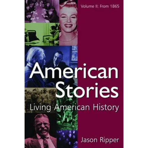 American Stories: Living American History: V. 2: From 1865 - Paperback