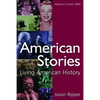 American Stories: Living American History: V. 2: From 1865 - Paperback