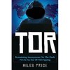 Tor: Remaining Anonymous on the Dark Net in an Era of NSA Spying - Paperback