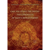 Can You Stand The Truth? The Chronicle of Man's Imprisonment: Last Call! - Paperback