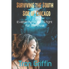 Surviving the South Side of Chicago: Evette Patterson's fight for survival - Paperback
