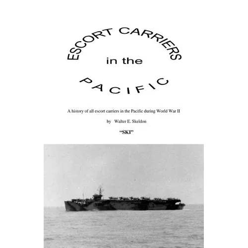 Escort Carriers in the Pacific - Paperback
