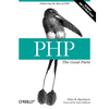Php: The Good Parts: Delivering the Best of PHP - Paperback