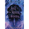 Lost in the Never Woods - Hardcover
