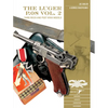 The Luger P.08, Vol. 2: Third Reich and Post-WWII Models - Hardcover