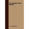 The Modern Chess Primer - Paperback