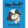 Boss Bandit and the Mysterious Hole - Paperback