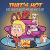 That's Hot: Kids Guide To What's Hot and What's Not - Paperback