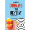 Command Your Destiny - Paperback