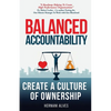 Balanced Accountability: Create a Culture of Ownership - Paperback