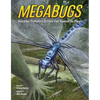 Megabugs: And Other Prehistoric Critters That Roamed the Planet - Hardcover
