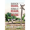 Barack Obama, Ronald Reagan, and The Ghost of Dr. King: Blogs and Essays - Paperback